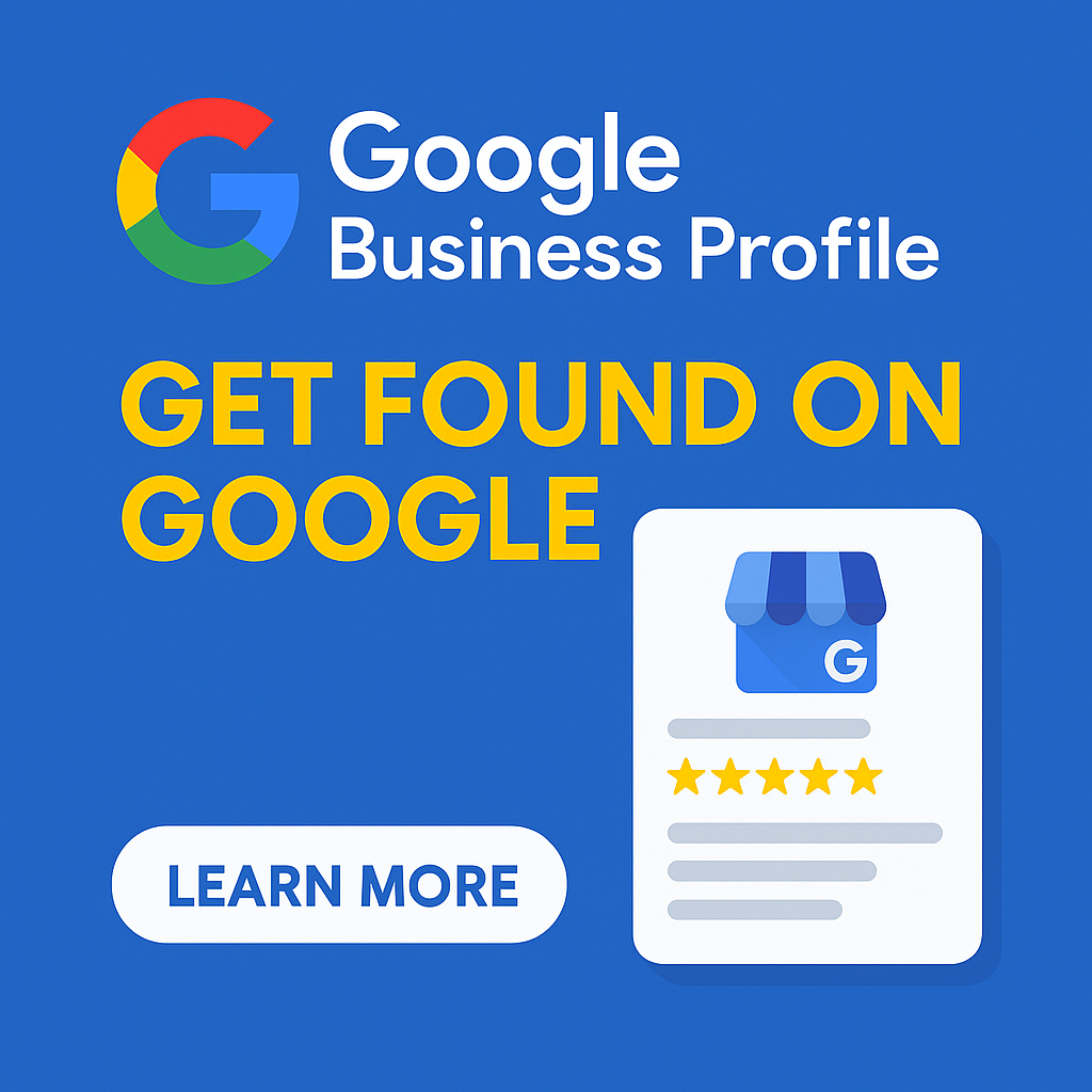 Google Business Profile help ad showing “Get Found on Google” with five-star rating graphic.